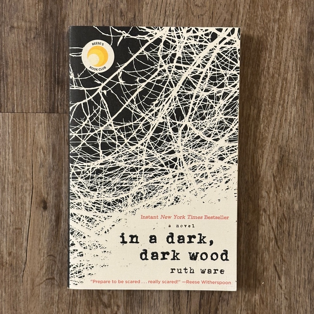 In a Dark, Dark Wood by Ruth Ware